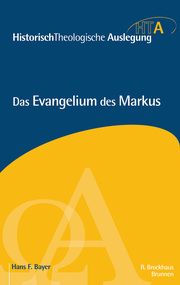 Das Evangelium des Markus Bayer, Hans F 9783765597381