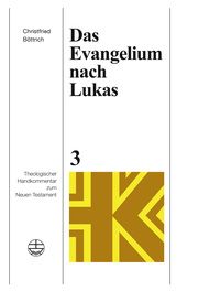 Das Evangelium nach Lukas Böttrich, Christfried 9783374074884