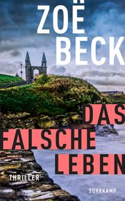 Das falsche Leben Beck, Zoë 9783518471982