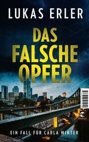 Das falsche Opfer Erler, Lukas 9783608501919