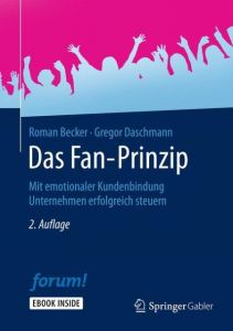 Das Fan-Prinzip Becker, Roman/Daschmann, Gregor 9783658122027