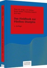 Das Fieldbook zur 'Fünften Disziplin' Senge, Peter M/Kleiner, Art/Smith, Bryan u a 9783791030371