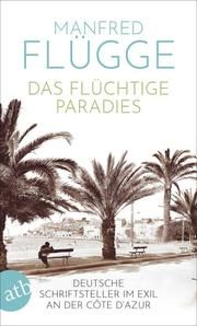 Das flüchtige Paradies Flügge, Manfred 9783746635798