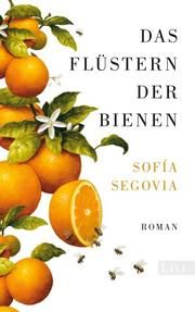 Das Flüstern der Bienen Segovia, Sofía 9783471360354