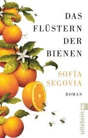 Das Flüstern der Bienen Segovia, Sofía 9783548066011