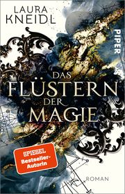 Das Flüstern der Magie Kneidl, Laura 9783492282055