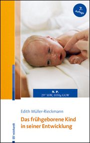 Das frühgeborene Kind in seiner Entwicklung Müller-Rieckmann, Edith 9783497031603