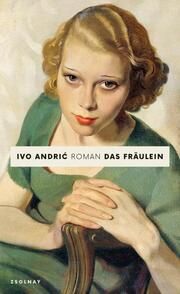 Das Fräulein Andric, Ivo 9783552073418