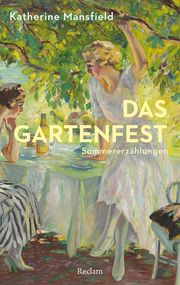 Das Gartenfest Mansfield, Katherine 9783150144763