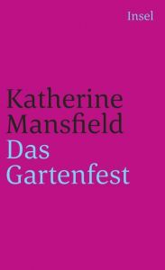 Das Gartenfest und andere Erzählungen Mansfield, Katherine 9783458339052