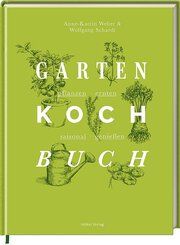 Das Gartenkochbuch Weber, Anne-Katrin 9783881172646