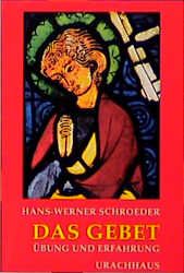 Das Gebet Schroeder, Hans-Werner 9783878382171