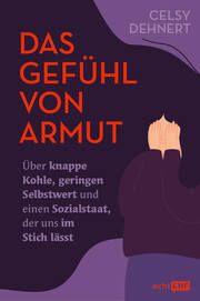 Das Gefühl von Armut Dehnert, Celsy 9783745923438