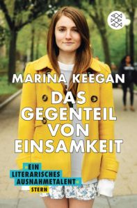 Das Gegenteil von Einsamkeit Keegan, Marina 9783596032426