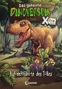 Das geheime Dinoversum Xtra - Auf der Fährte des T-Rex Stone, Rex 9783785587829