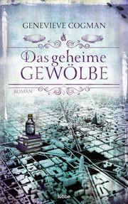 Das geheime Gewölbe Cogman, Genevieve 9783404209774