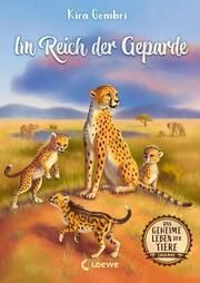 Das geheime Leben der Tiere (Savanne) - Im Reich der Geparde Gembri, Kira 9783743211605