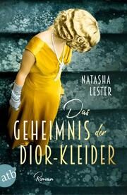 Das Geheimnis der Dior-Kleider Lester, Natasha 9783746638669