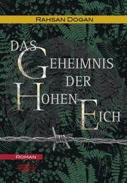 Das Geheimnis der Hohen Eich Dogan, Rahsan 9783765091704