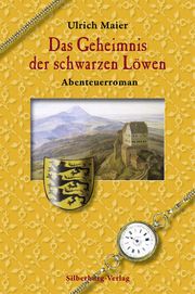 Das Geheimnis der schwarzen Löwen Maier, Ulrich 9783842511507