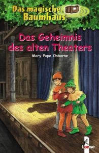 Das Geheimnis des alten Theaters Osborne, Mary Pope 9783785553381