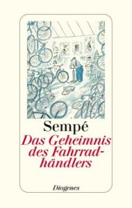 Das Geheimnis des Fahrradhändlers Sempé, Jean-Jacques 9783257064735