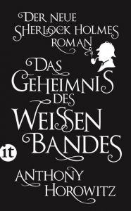 Das Geheimnis des weißen Bandes Horowitz, Anthony 9783458359159