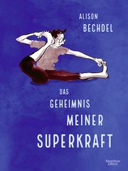 Das Geheimnis meiner Superkraft Bechdel, Alison 9783462002539