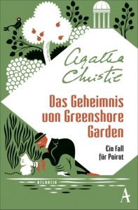 Das Geheimnis von Greenshore Garden Christie, Agatha 9783455650891