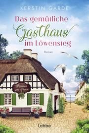 Das gemütliche Gasthaus im Löwensteg Garde, Kerstin 9783404194179