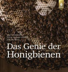 Das Genie der Honigbienen Tourneret, Éric/Saint Pierre, Sylla de/Tautz, Jürgen 9783800179992