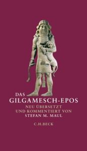 Das Gilgamesch-Epos Stefan M Maul 9783406819728