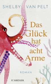 Das Glück hat acht Arme Van Pelt, Shelby 9783810530820