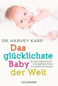 Das glücklichste Baby der Welt Karp, Harvey (Dr.) 9783442176137