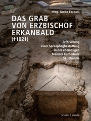 Das Grab von Erzbischof Erkanbald (gest. 1021) Guido Faccani 9783795437435