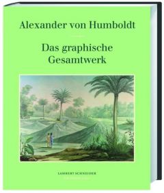 Das graphische Gesamtwerk Humboldt, Alexander von 9783650401328