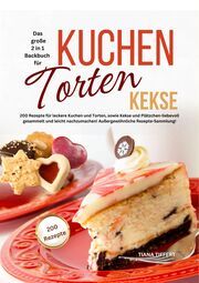 Das große 2 in 1 Backbuch - Kuchen, Torten, Kekse Tiffert, Tiana 9783989354319