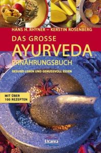 Das große Ayurveda-Ernährungsbuch Rhyner, Hans H/Rosenberg, Kerstin 9783908652168