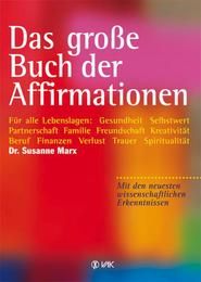 Das große Buch der Affirmationen Marx, Susanne 9783867311304