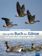 Das große Buch der Gänse Kruckenberg, Helmut/Kölzsch, Andrea/Mooij, Johan u a 9783891048412