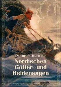 Das große Buch der nordischen Götter- und Heldensagen Erich Ackermann 9783730603987