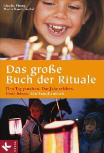 Das große Buch der Rituale Pfrang, Claudia/Raude-Gockel, Marita 9783466367726