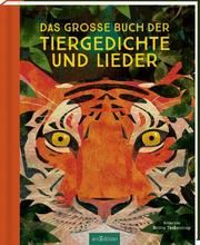 Das große Buch der Tiergedichte und Lieder Britta Teckentrup 9783845844343