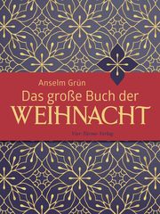 Das große Buch der Weihnacht Grün, Anselm 9783736504080