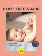 Das große Buch für Babys erstes Jahr Nolden, Annette/Nolte, Stephan Heinrich 9783833887024