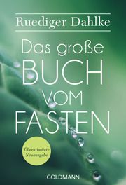 Das große Buch vom Fasten Dahlke, Ruediger 9783442222872