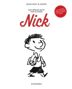Das große Buch vom kleinen Nick Goscinny, René/Sempé, Jean-Jacques 9783257011883