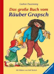 Das große Buch vom Räuber Grapsch Pausewang, Gudrun 9783473344307