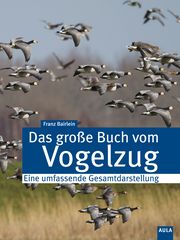 Das große Buch vom Vogelzug Bairlein, Franz 9783891048252