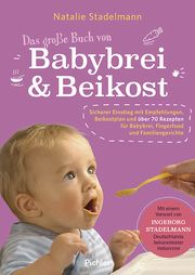 Das große Buch von Babybrei & Beikost Stadelmann, Natalie 9783222140310